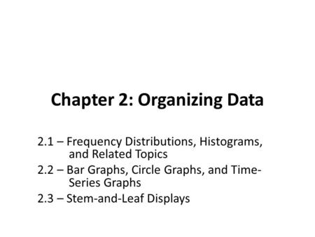 Chapter 2: Organizing Data