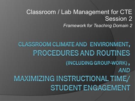 Classroom / Lab Management for CTE Session 2