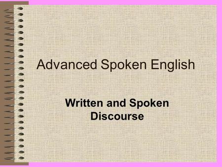 Advanced Spoken English
