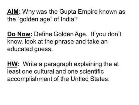 AIM: Why was the Gupta Empire known as the “golden age” of India?