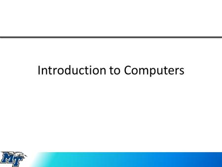 Introduction to Computers. Are Computers Important? OF COURSE!