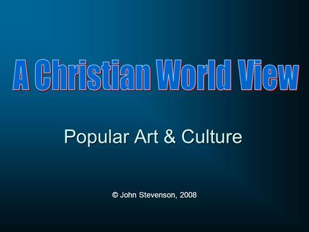 Popular Art & Culture © John Stevenson, 2008. John Calvin, Commentary on Genesis The invention of the arts, and other things which serve the common use.