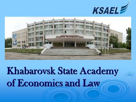 Khabarovsk State Academy of Economics and Law. Certificate of State Accreditation, № 1881 of April 15, 2009 Certificate of State Accreditation, № 1881.