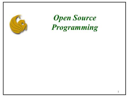 1 Open Source Programming. -Introduction to PHP -PHP installation /wamp server installation for PHP environment -PHP syntax -PHP variables -PHP Strings.