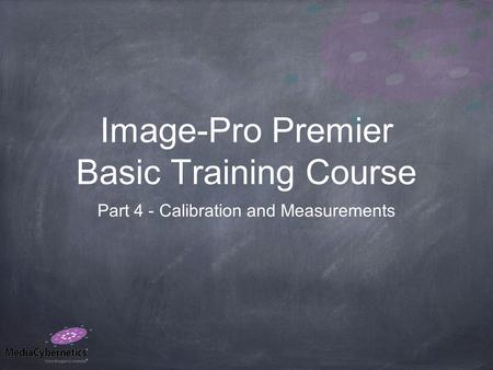 Image-Pro Premier Basic Training Course Part 4 - Calibration and Measurements.