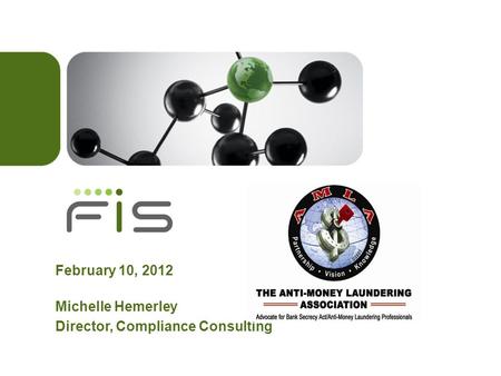 February 10, 2012 Michelle Hemerley Director, Compliance Consulting