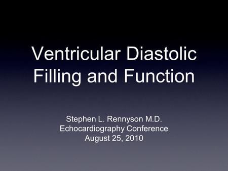 Ventricular Diastolic Filling and Function