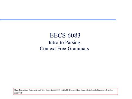 EECS 6083 Intro to Parsing Context Free Grammars