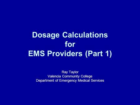 Dosage Calculations for EMS Providers (Part 1)
