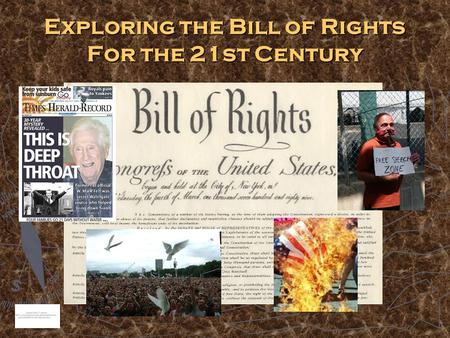 Exploring the Bill of Rights For the 21st Century.