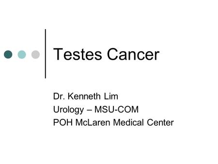 Dr. Kenneth Lim Urology – MSU-COM POH McLaren Medical Center