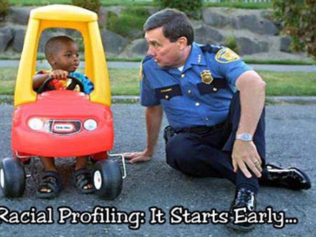 Racial Profiling What is it?. Race is used by law enforcement as a basis for criminal suspicion Race is used by law enforcement as a basis for criminal.