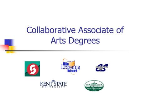 Collaborative Associate of Arts Degrees. Collaboration In thought a good idea Every one wants to be invited to the dance. Sharing sounds good. In deed.