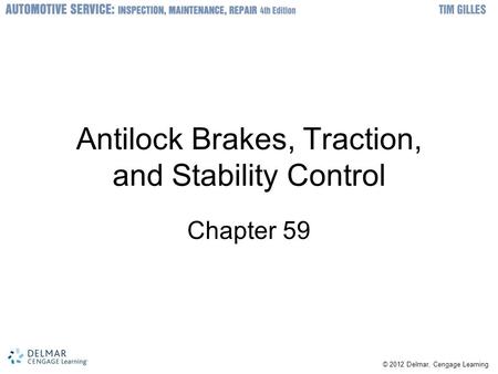 Antilock Brakes, Traction, and Stability Control