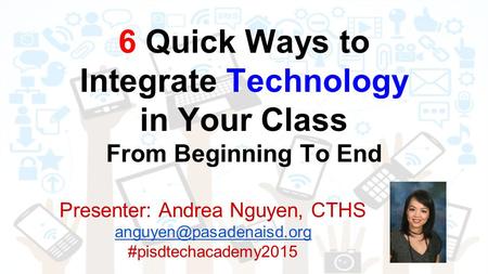 6 Quick Ways to Integrate Technology in Your Class