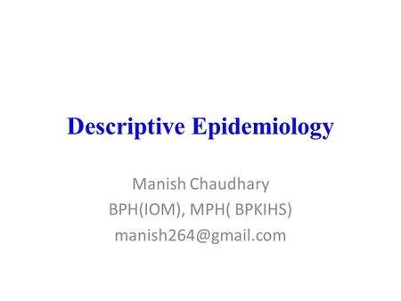Descriptive Epidemiology