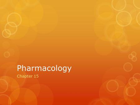 Pharmacology Chapter 15.