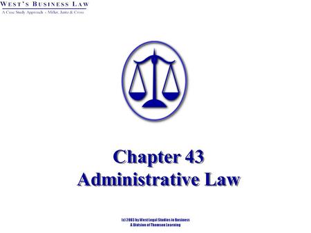 Chapter 43 Administrative Law. Introduction Administrative Law is the rules, orders, and decisions of federal, state, and local government agencies established.