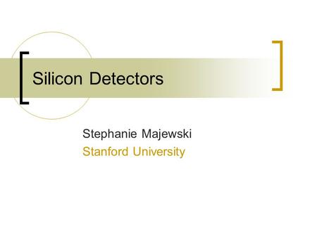 Stephanie Majewski Stanford University