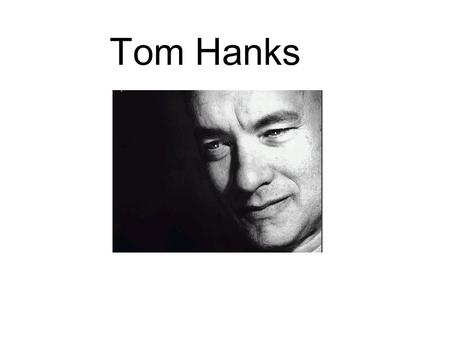 Tom Hanks. Thomas J. Hanks was born on July 9, 1956 in Concord, California. Hanks spent much of his childhood moving about with his father, an itinerant.
