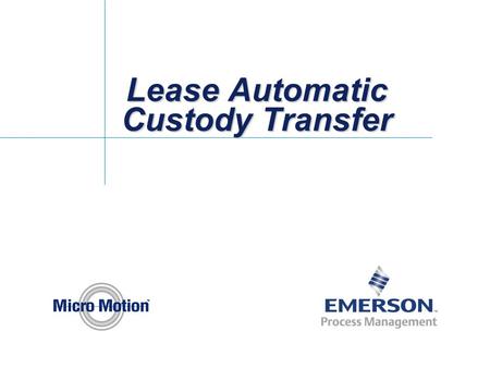 Lease Automatic Custody Transfer