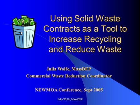 Commercial Waste Reduction Coordinator NEWMOA Conference, Sept 2005