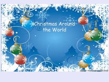 Christmas Around the World.