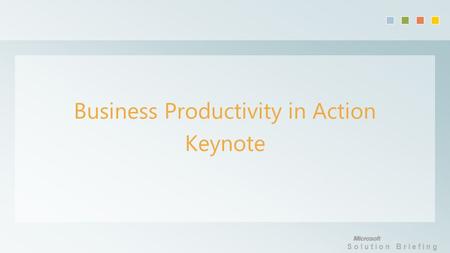 Solution Briefing Business Productivity in Action Keynote.