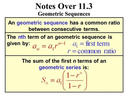 Notes Over 11.3 Geometric Sequences