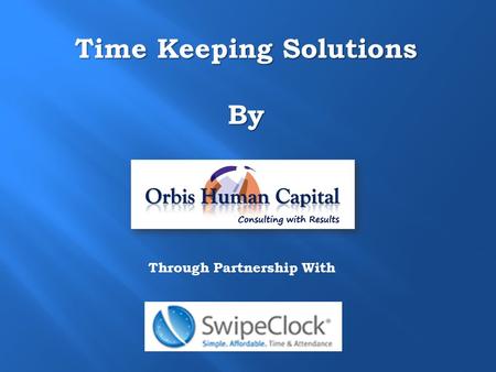 Time Keeping Solutions By Through Partnership With.