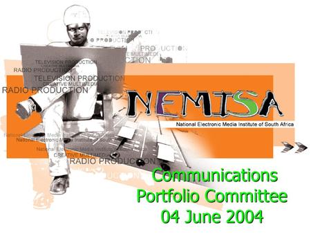 Communications Portfolio Committee 04 June 2004 Communications Portfolio Committee 04 June 2004.