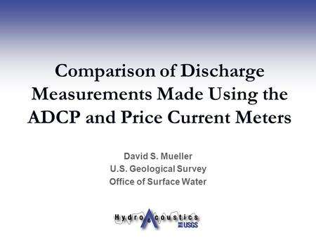 David S. Mueller U.S. Geological Survey Office of Surface Water