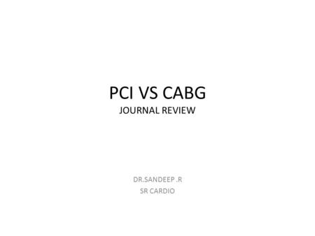 PCI VS CABG JOURNAL REVIEW