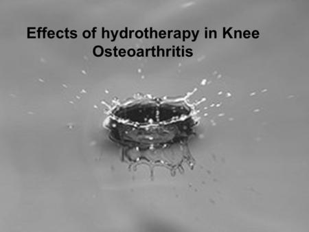Effects of hydrotherapy in Knee Osteoarthritis