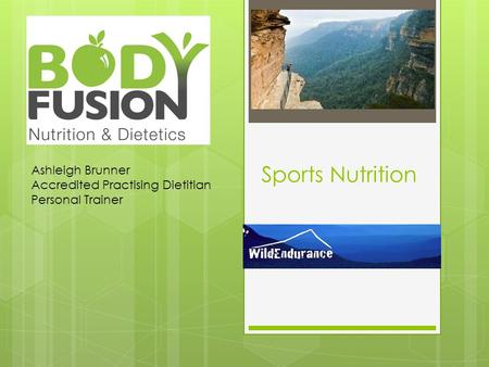 Sports Nutrition Ashleigh Brunner Accredited Practising Dietitian Personal Trainer.