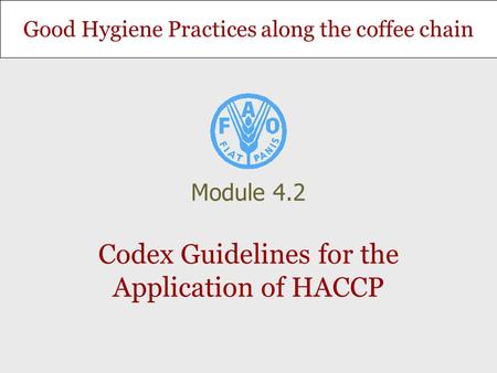 Codex Guidelines for the Application of HACCP