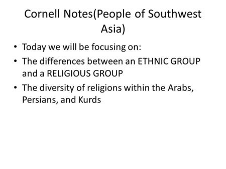 Cornell Notes(People of Southwest Asia)