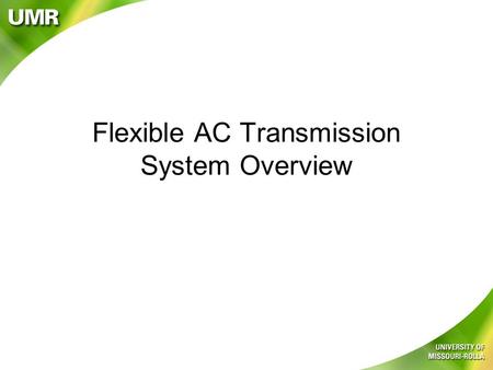 Flexible AC Transmission System Overview