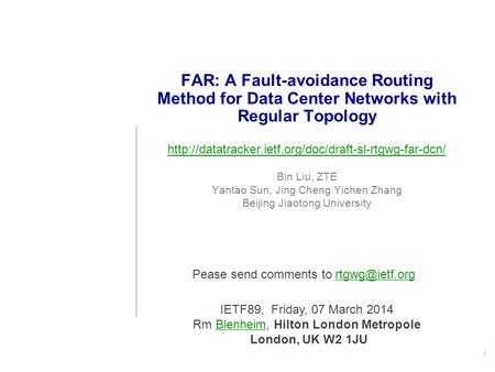 FAR: A Fault-avoidance Routing Method for Data Center Networks with Regular Topology  Bin Liu, ZTE.