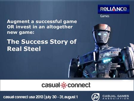 Augment a successful game OR invest in an altogether new game: The Success Story of Real Steel.
