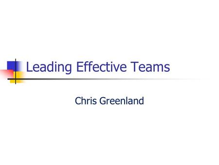 Leading Effective Teams Chris Greenland. Key themes Holding to account Making a positive impact Working together Fulfilling our vision.