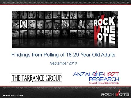 Findings from Polling of 18-29 Year Old Adults September 2010.