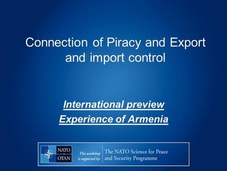 Connection of Piracy and Export and import control International preview Experience of Armenia.