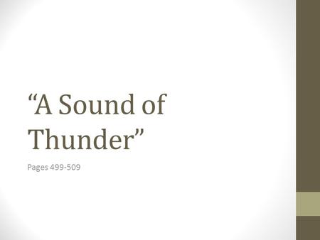 “A Sound of Thunder” Pages 499-509.