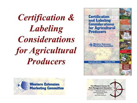 Certification & Labeling Considerations for Agricultural Producers.