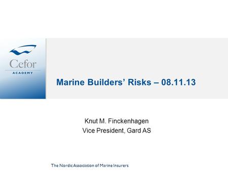 Marine Builders’ Risks –