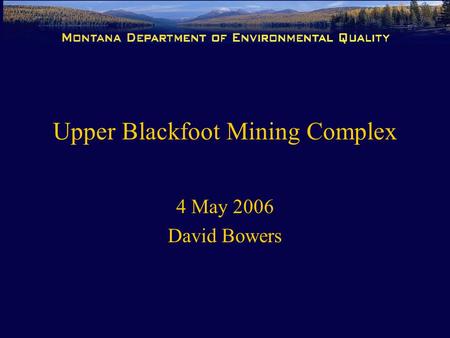 Upper Blackfoot Mining Complex