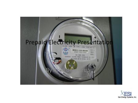 Prepaid Electricity Presentation By Ariel dela Cruz President/CEO.