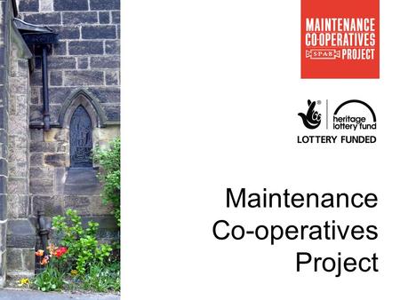 SPAB Maintenance Cooperative Project Maintenance Co-operatives Project.