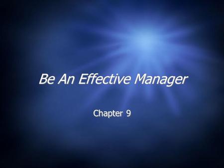Be An Effective Manager Chapter 9. Winning Strategies  The students of Southfield-Lathrup manage and operate two school-based enterprises simultaneously.